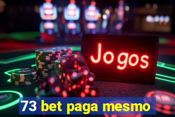 73 bet paga mesmo